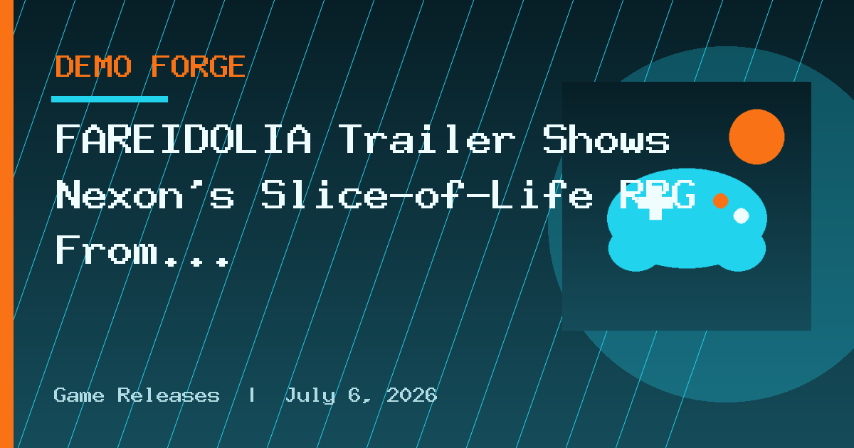 FAREIDOLIA Trailer Shows Nexon’s Slice-of-Life RPG From the Blue Archive Team