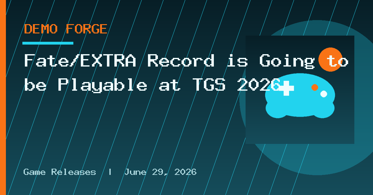 Fate/EXTRA Record is Going to be Playable at TGS 2026