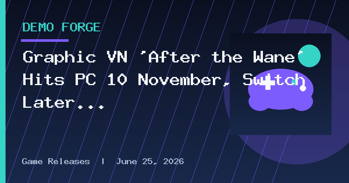 Graphic VN ‘After the Wane’ Hits PC 10 November, Switch Later