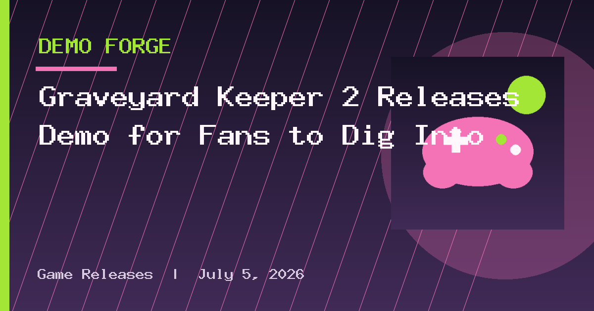 Graveyard Keeper 2 Releases Demo for Fans to Dig Into