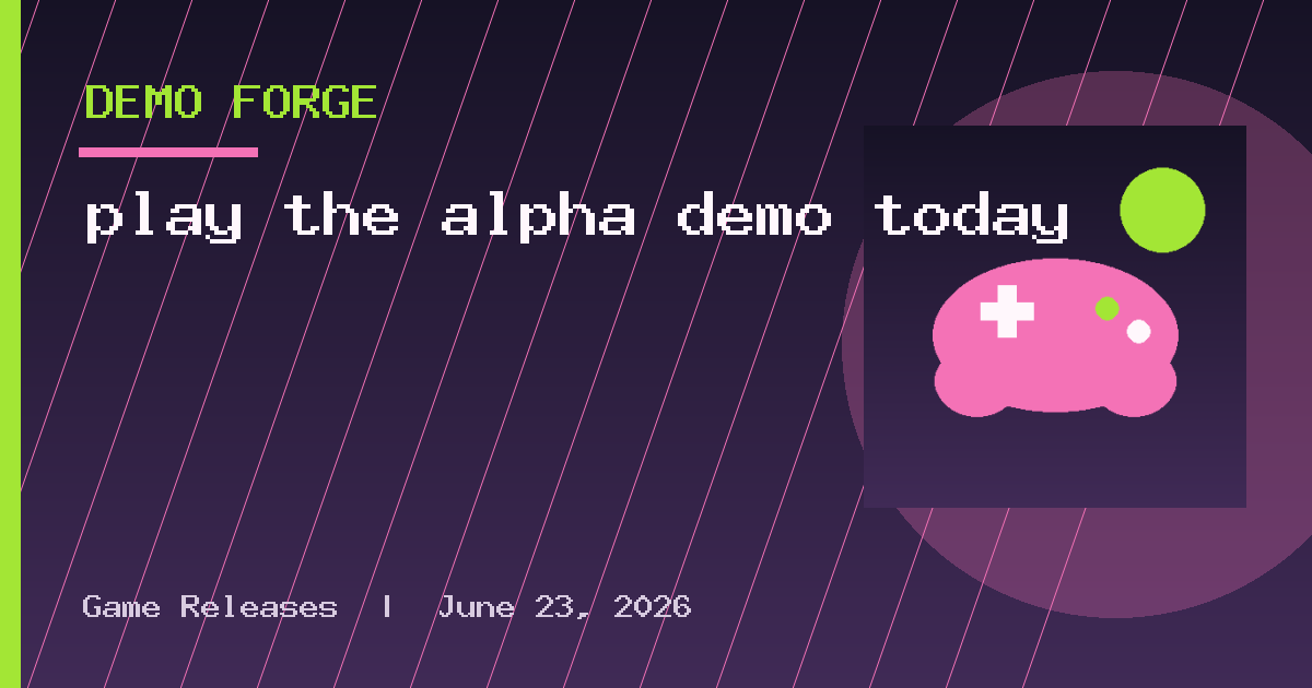 play the alpha demo today