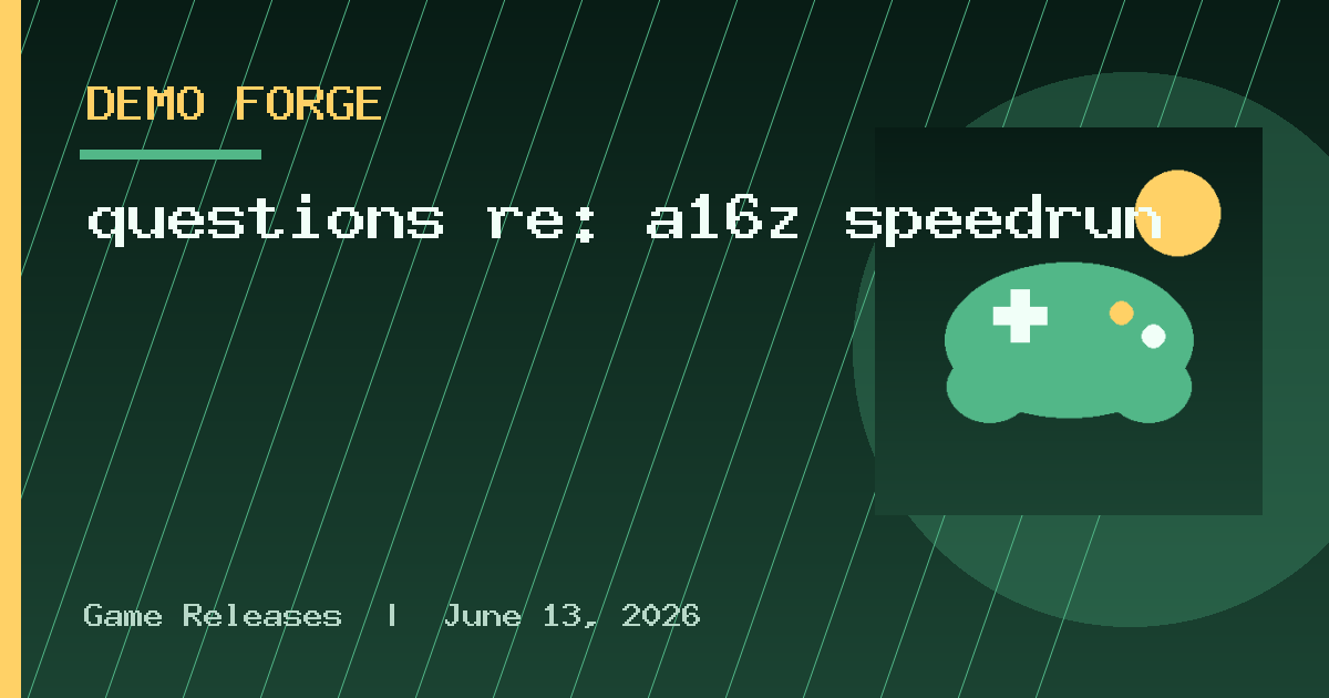 questions re: a16z speedrun