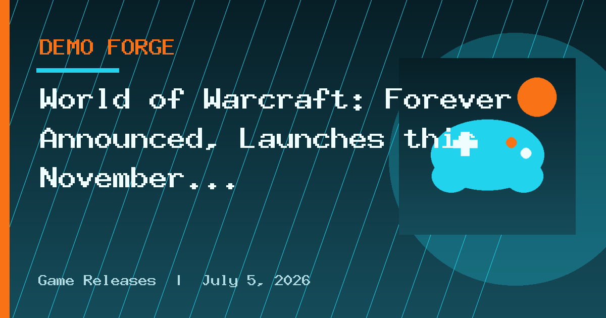 World of Warcraft: Forever Announced, Launches this November